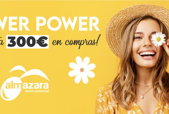 flowerpower: ¡Las Flores tienen el poder de darte dinero! Gana hasta 300€ en compras en cc almazara plaza
